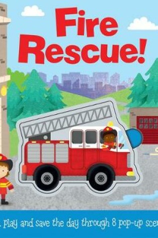 Cover of Fire Rescue!