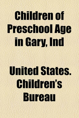 Book cover for Children of Preschool Age in Gary, Ind