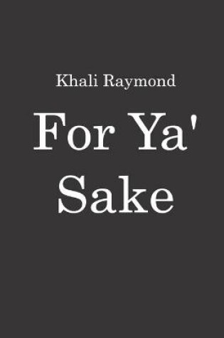 Cover of For Ya' Sake