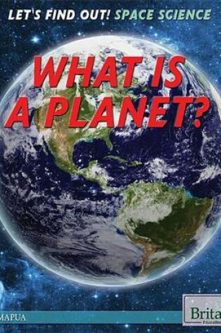 Cover of What Is a Planet?