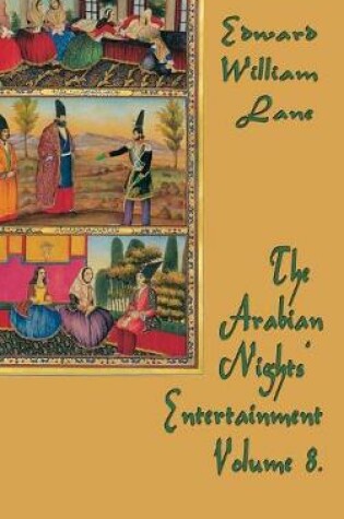 Cover of The Arabian Nights' Entertainment Volume 8