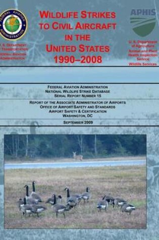 Cover of Wildlife Strikes to Civil Aircraft in the United States