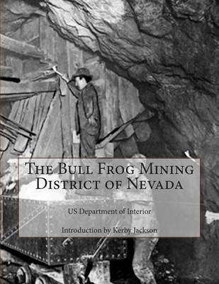 Book cover for The Bull Frog Mining District of Nevada