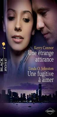 Book cover for Une Etrange Attirance - Une Fugitive a Aimer
