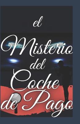 Cover of El misterio del Coche de Pago