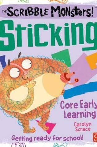 Cover of The Scribble Monsters!: Sticking