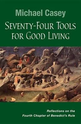Book cover for Seventy-Four Tools for Good Living