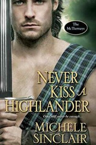 Cover of Never Kiss A Highlander