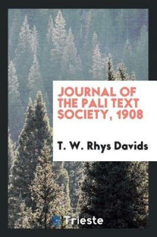 Cover of Journal of the Pali Text Society, 1908