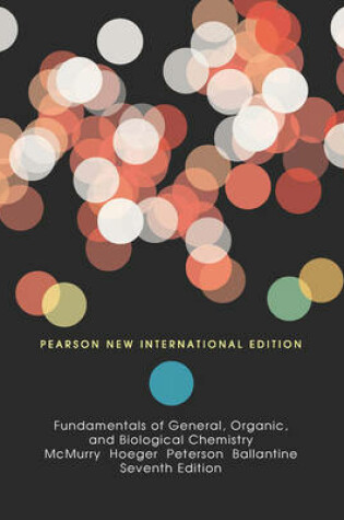 Cover of Fundamentals of General, Organic, and Biological Chemistry Pearson New International Edition, plus MasteringChemistry without eText