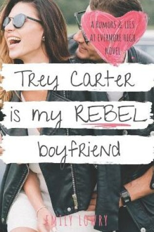 Cover of Trey Carter is My Rebel Boyfriend