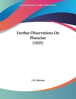 Book cover for Further Observations On Planariae (1825)