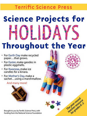 Book cover for Science Projects for Holidays Throughout the Year