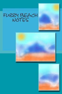 Book cover for Fuzzy Beach Notes