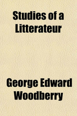 Cover of Studies of a Litterateur