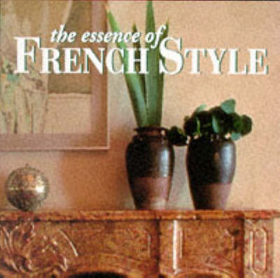 Book cover for Essence of French Style