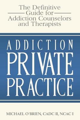 Book cover for Addiction Private Practice