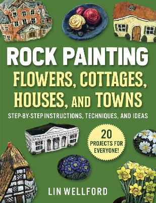 Book cover for Rock Painting Flowers, Cottages, Houses, and Towns