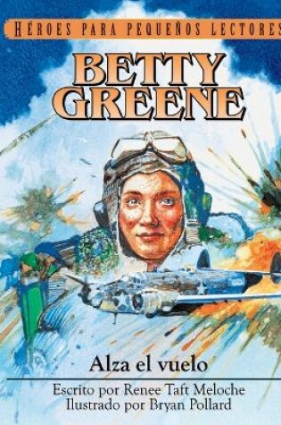 Cover of Betty Greene - Alza El Vuelo