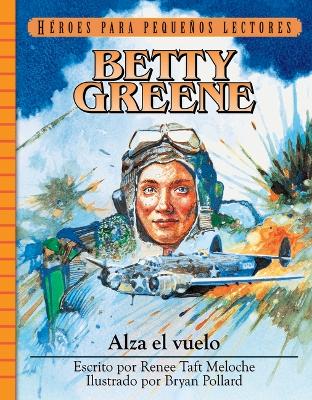 Cover of Betty Greene - Alza El Vuelo