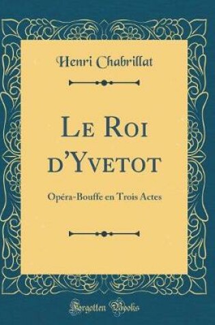 Cover of Le Roi d'Yvetot