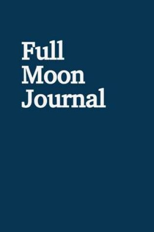 Cover of Full Moon Journal