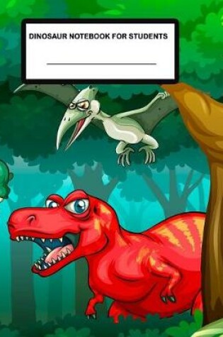 Cover of Dinosaur Notebook for Students