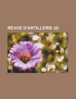 Book cover for Revue D'Artillerie (8 )