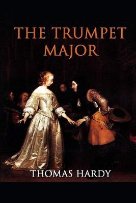 Book cover for The Trumpet-Major illuatrated