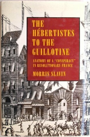 Cover of Hebertistes of the Guillotine