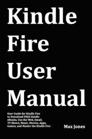 Cover of Kindle Fire User Manual