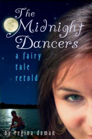 Cover of The Midnight Dancers: A Fairy Tale Retold