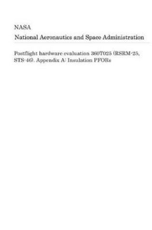 Cover of Postflight Hardware Evaluation 360t025 (Rsrm-25, Sts-46). Appendix a