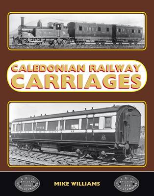 Book cover for Caledonian Railway Carriages