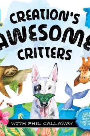 Cover of Creation's Awesome Critters