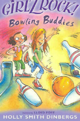 Cover of Girlz Rock 05: Bowling Buddies