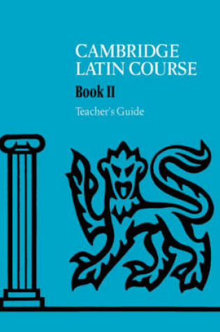 Cover of Cambridge Latin Course Teacher's Guide 2 4th Edition