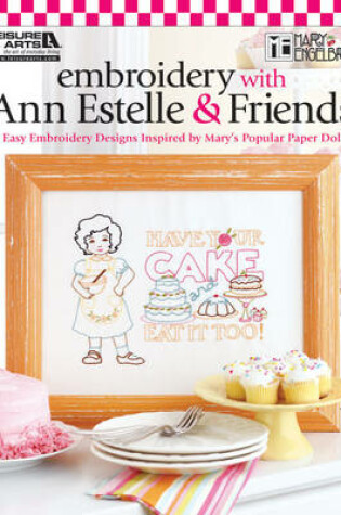 Cover of Embroidery with Ann Estelle & Friends