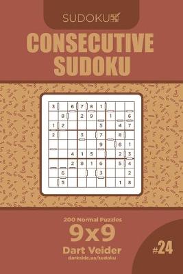 Book cover for Consecutive Sudoku - 200 Normal Puzzles 9x9 (Volume 24)