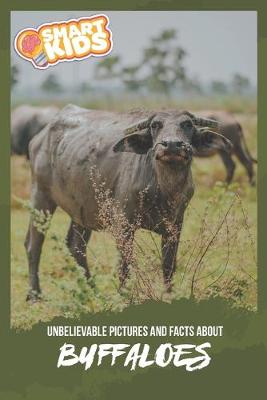 Book cover for Unbelievable Pictures and Facts About Buffaloes