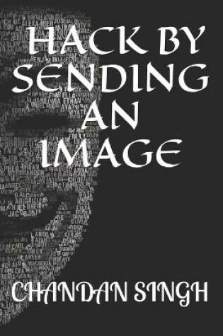 Cover of Hack by Sending an Image