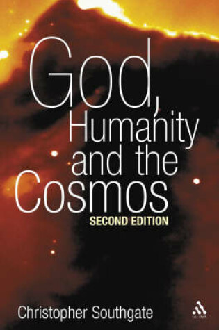 Cover of God, Humanity and the Cosmos