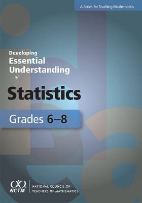 Book cover for Developing Essential Understanding of Statistics for Teaching Mathematics in Grades 6-8