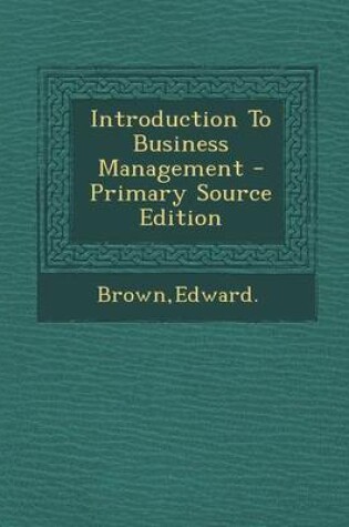 Cover of Introduction to Business Management - Primary Source Edition