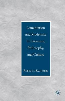 Book cover for Lamentation and Modernity in Literature, Philosophy, and Culture