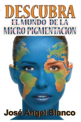 Book cover for Descubra el mundo de la micro pigmentacion