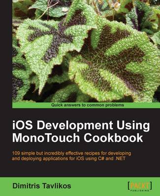 Cover of iOS Development using MonoTouch Cookbook