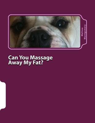 Book cover for Can You Massage Away My Fat?