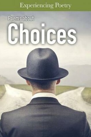 Cover of Experiencing Poetry Poems About Choices