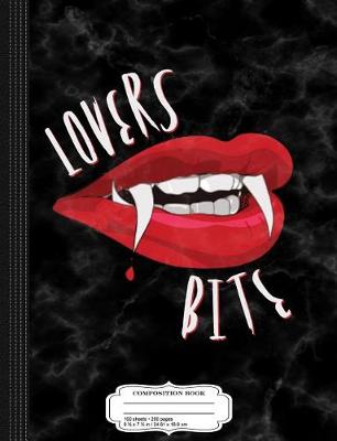 Book cover for Vampire Lovers Bite Vampire Lips Composition Notebook